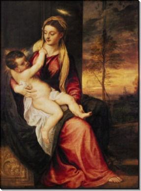 Мадонна с Младенцем - Тициан Вечеллио